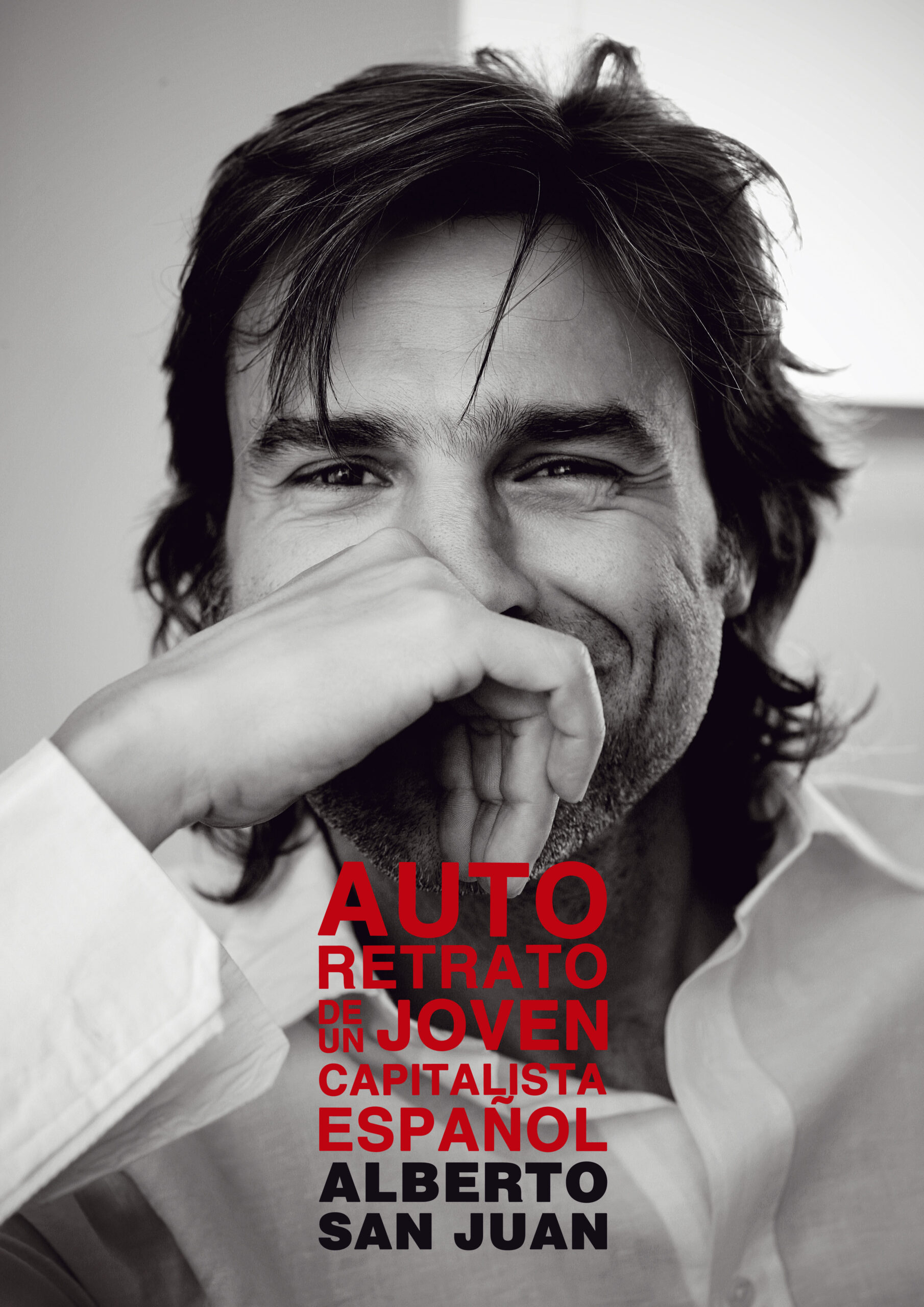 Autorretrato de un joven capitalista español - Alberto San Juan