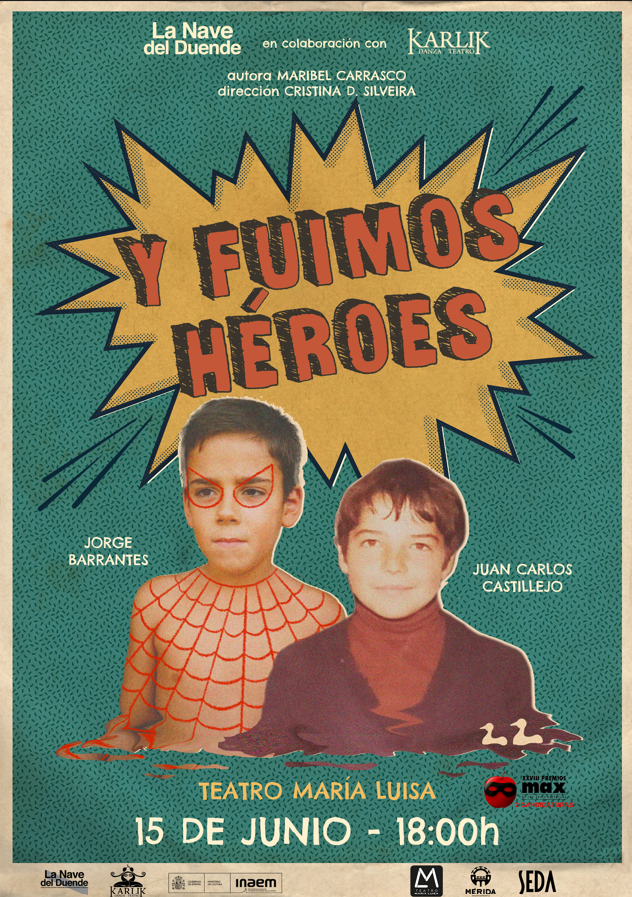 Y fuimos héroes, teatro infantil a partir de 8 años (Teatro Extremadura)